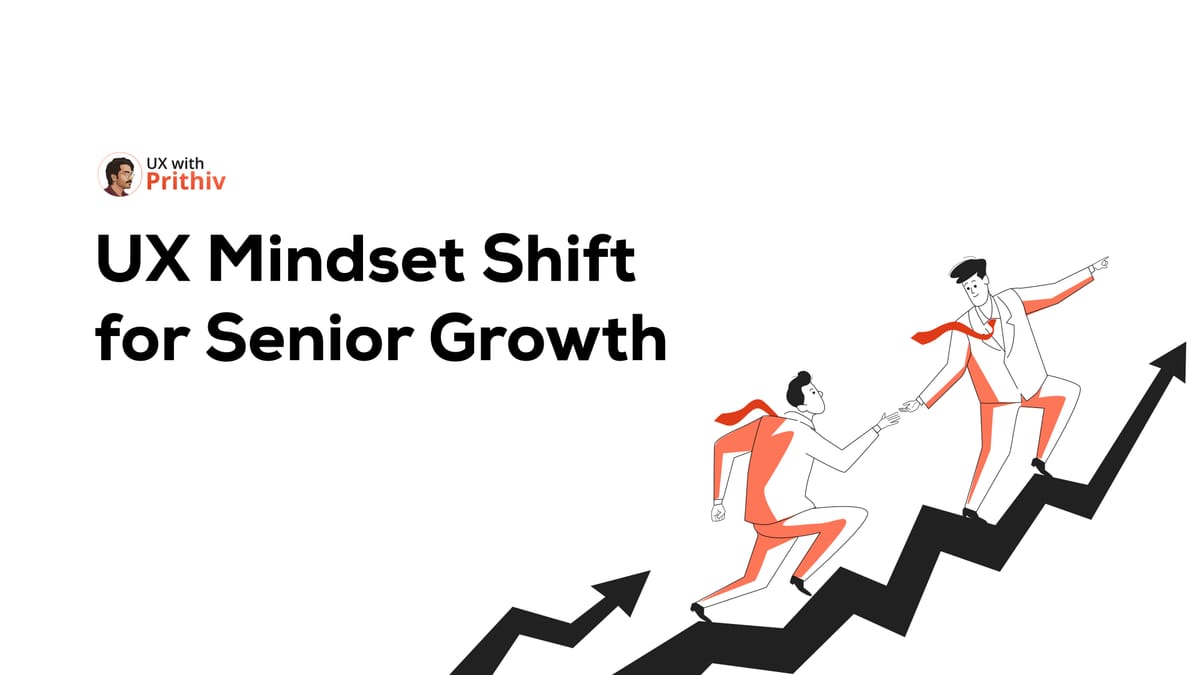 UX Mindset Shift for Senior Growth Feature image