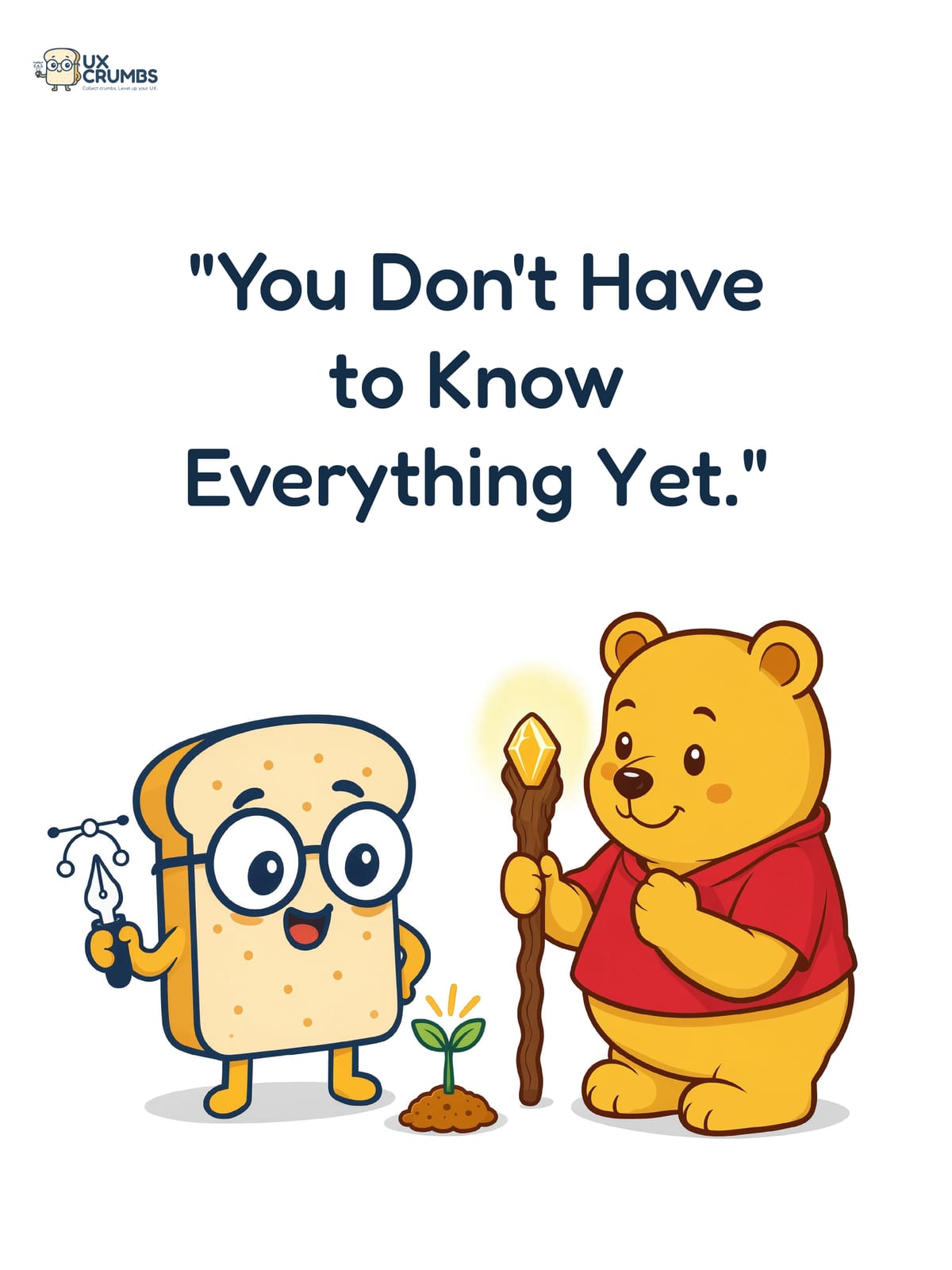 You dont have to know everything yet Feature image