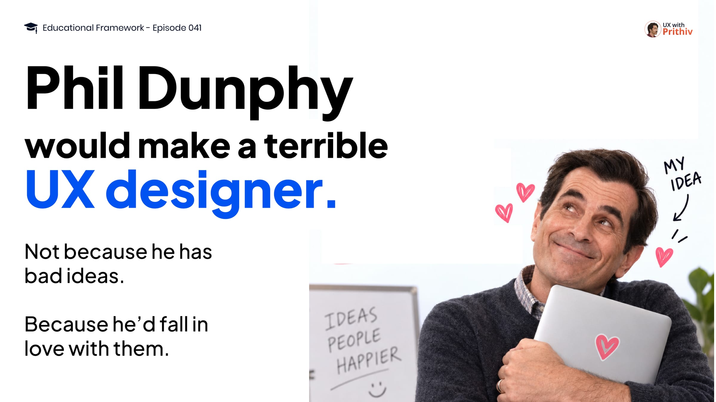 Don’t Fall in Love With Your UX Idea Post image